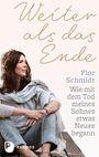 Flor Schmidt: Weiter als das Ende, Buch