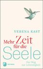 Verena Kast: Mehr Zeit für die Seele, Buch