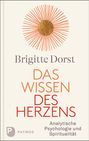 Brigitte Dorst: Das Wissen des Herzens, Buch