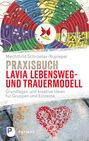 Mechthild Schroeter-Rupieper: Praxisbuch Lavia Lebensweg- und Trauermodell, Buch