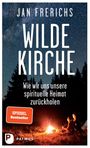 Jan Frerichs: Wilde Kirche, Buch