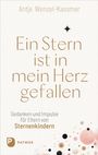 Antje Wenzel-Kassmer: Ein Stern ist in mein Herz gefallen, Buch