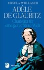 Ursula Wollasch: Adèle de Glaubitz, Buch