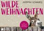 Andrea Schwarz: Wilde Weihnachten, Buch