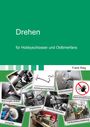 Frank Rieg: Drehen für Hobbyschlosser und Oldtimerfans, Buch