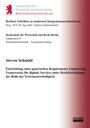 Steven Schmidt: Entwicklung eines generischen Requirements Engineering Frameworks für digitale Services unter Berücksichtigung der Rolle der Vertrauenswürdigkeit, Buch