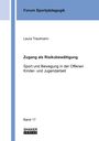 Laura Trautmann: Zugang als Risikobewältigung, Buch