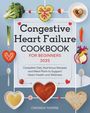 "Congestive Heart Failure Cookbook for Beginners 2025". Herzformen und gesunde Lebensmittel wie Gemüse und Brot.