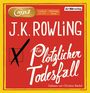 Joanne K. Rowling: Ein plötzlicher Todesfall, Div.,Div.,Div.