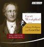 Johann Wolfgang von Goethe: Gert Westphal liest Johann Wolfgang von Goethe, MP3,MP3,MP3,MP3,MP3,MP3