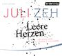 Juli Zeh: Leere Herzen, CD,CD,CD,CD,CD,CD