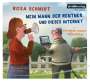 Rosa Schmidt: Mein Mann, der Rentner, und dieses Internet, CD,CD,CD,CD