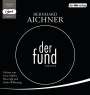 Bernhard Aichner: Der Fund, MP3