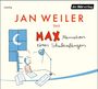 Jan Weiler: Max, CD,CD
