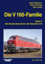 Josef Högemann: Die V 160-Familie 03: Die Baureihe 218, Buch