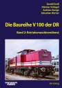 Gerald Groß: Die Baureihe V 100 der DR - Band 2, Buch