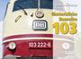 : Unsterbliche Baureihe 103, Buch