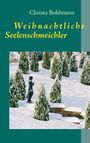 Christa Bohlmann: Weihnachtliche Seelenschmeichler, Buch