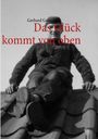Gerhard Gottschalk: Das Glück kommt von oben, Buch