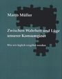 Marco Müller: Zwischen Wahrheit und Lüge unserer Konsumgüter, Buch