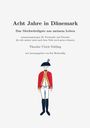 : Acht Jahre in Dänemark, Buch