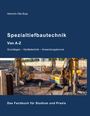Heinrich Otto Buja: Spezialtiefbautechnik von A-Z, Buch