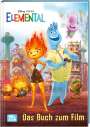 : Disney: Elemental - Das Buch zum Film, Buch