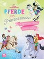 : Disney Prinzessin: Pferde und Prinzessinnen, Buch