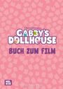 : Gabby's Dollhouse: Buch zum Film, Buch