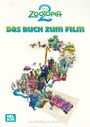 : Disney Filmbuch zum Vorlesen: Zoomania 2: Buch zum Film, Buch