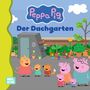 Peppa Pig: Der Dachgarten. Fröhliche Tiere in einem Garten auf einer Dachterrasse, viele bunte Blumen und Pflanzen.