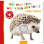 : Hör mal rein, wer kann das sein? In der Natur, Buch
