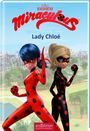 : Miraculous - Lady Chloé (Miraculous 8), Buch