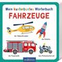 : Mein kunterbuntes Wörterbuch - Fahrzeuge, Buch