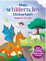 : Mein schillerndes Stickerheft - Magische Tierwelt, Buch