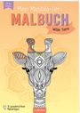 : Mein Mandala-Tier-Malbuch - Wilde Tiere, Buch