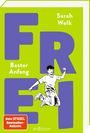Sarah Welk: FREI - Bester Anfang (FREI 3), Buch