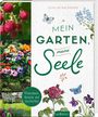 Caroline Ronnefeldt: Mein Garten, meine Seele, Buch