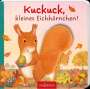 : Kuckuck, kleines Eichhörnchen!, Buch