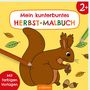 : Malbuch ab 2 - Mein kunterbuntes Herbst-Malbuch, Buch