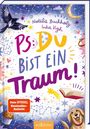 Natalie Buchholz: PS: Du bist ein Traum! (PS: Du bist die Beste! 5), Buch