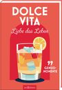 : Dolce Vita - Liebe das Leben, Buch