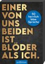 : Einer von uns beiden ist blöder als ich., Buch