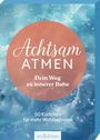 : Achtsam atmen - Dein Weg zu innerer Ruhe, Buch