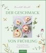 Bernadette Wörndl: Der Geschmack von Frühling, Buch