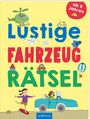 : Lustige Fahrzeug-Rätsel, Buch