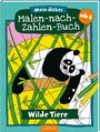 : Mein dickes Malen-nach-Zahlen-Buch - Wilde Tiere, Buch