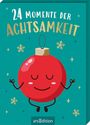 : 24 Momente der Achtsamkeit, Buch