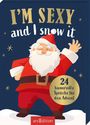 : I'm sexy and I snow it, Buch