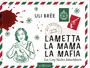 Uli Brée: Lametta La Mama La Mafia, Buch